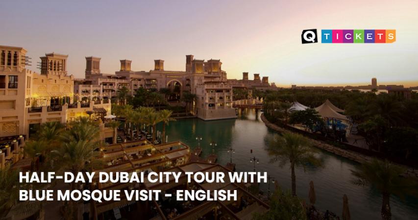 half-day-dubai-city-tour-explore-dubai’s-charm-in-just-a-few-hours
