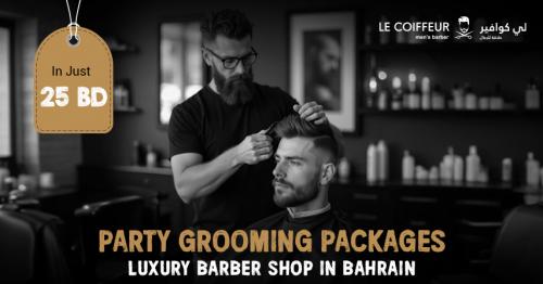 Luxury Mens Party Grooming Packages Now in Bahrain Barber