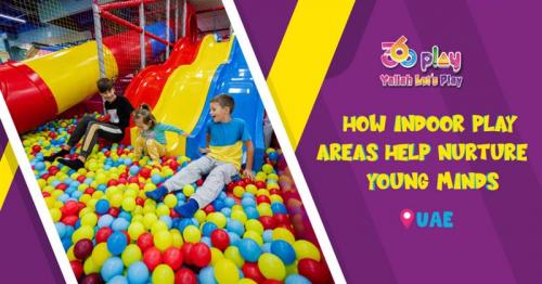 How Indoor Play Areas Help Nurture Young Minds in the UAE