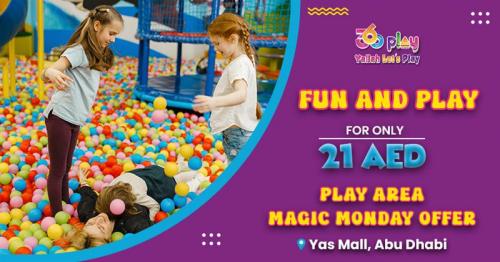 Yas Mall Play Area Magic Monday Offer: Fun and Play Just 21