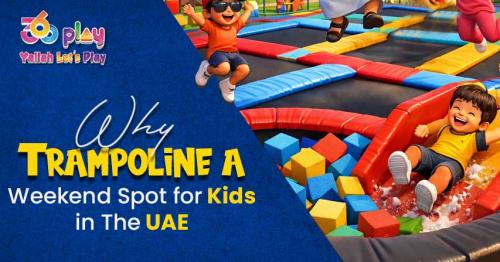 Why Trampoline is the Ultimate Weekend Spot for Kids in the